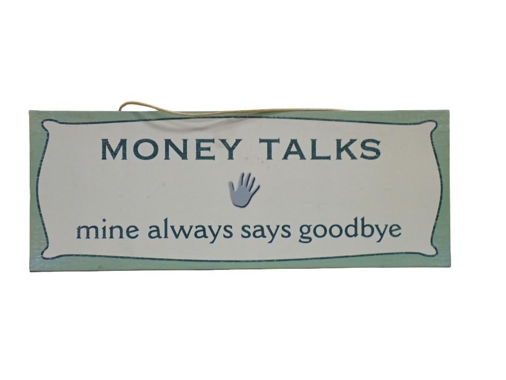 Money Talks Novelty Sign: Money Talks Novelty Sign All pictures are considered part of the description and should be examined carefully by bidders. Live Auctioneers is now offering Live Shipping through them. This is an 