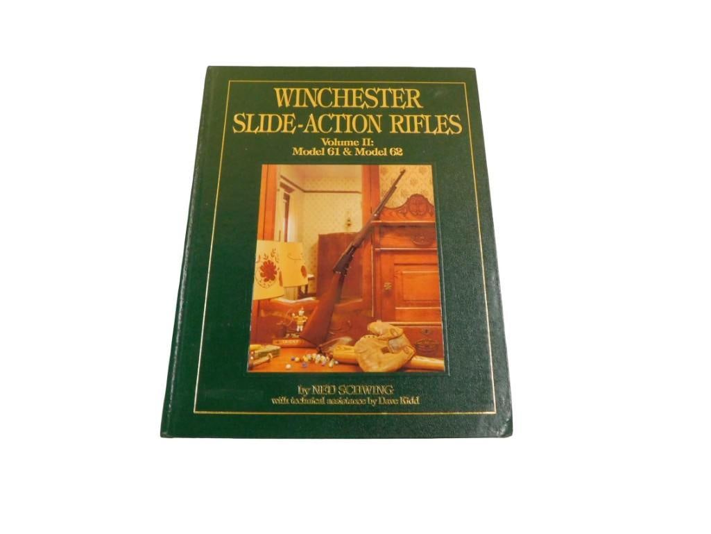 Winchester Slide Action Rifles Volume II: Model 61 & Model 62 by Ned Schwing (1 of 3)