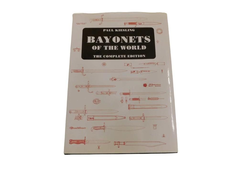 Bayonets of the World The Complete Edition by Paul Kiesling Book: Bayonets of the World The Complete Edition by Paul Kiesling Book All pictures are considered part of the description and should be examined carefully by bidders. Live Auctioneers is now offering Liv