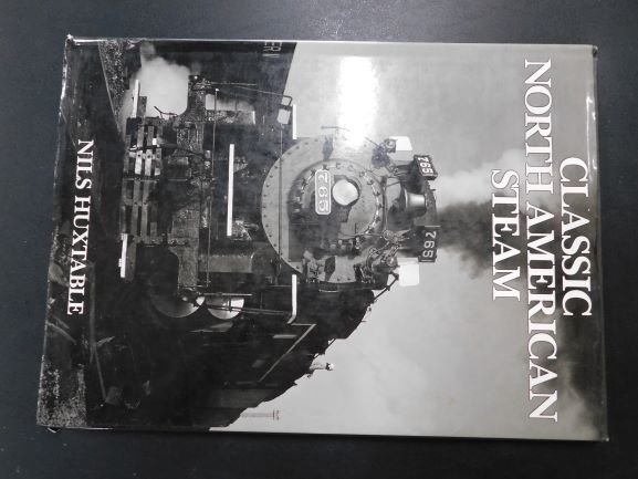 classic North American Steam: Classic North American Steam by Nils Huxtable 127 pages