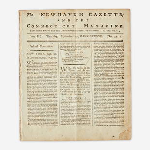 [Americana] [Constitution of the United States, The] The New-Haven Gazette, and the Connecticut: [Americana] [Constitution of the United States, The] The New-Haven Gazette, and the Connecticut Magazine The earliest available Connecticut printing of the United States Constitution"WE, the People