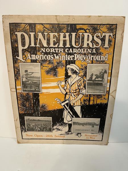 Pinehurst Advertising Poster Poster glued down on: Poster glued down on mounting board, folds, rips, scratches, worn edges, water staining, 27 1/2 x 21 1/2"