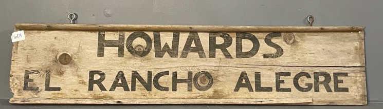Sign Howards El Rancho Wooden, single sided, black: Wooden, single sided, black letters, missing end molding & pieces of bottom molding, chips & rot, 11" tall x 52"