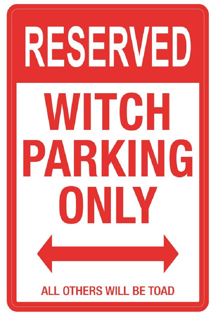 Reserved Witch Parking 11x17 Sign (1 of 1)