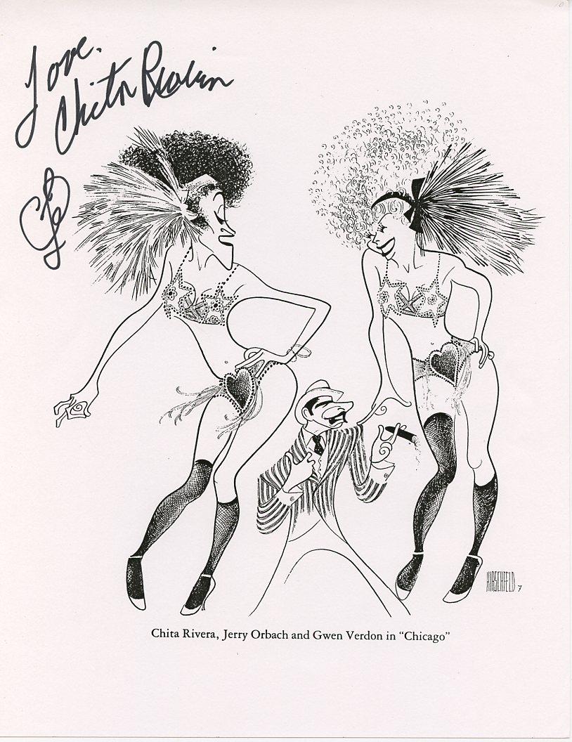 Chita Rivera In Person Signed Herschfeld Drawing: Photo size is 8.5x11. Chita Rivera In Person Signed Herschfeld Drawing. Chita Rivera is an American actress, singer and dancer best known for originating roles in Broadway musicals including Anita in 