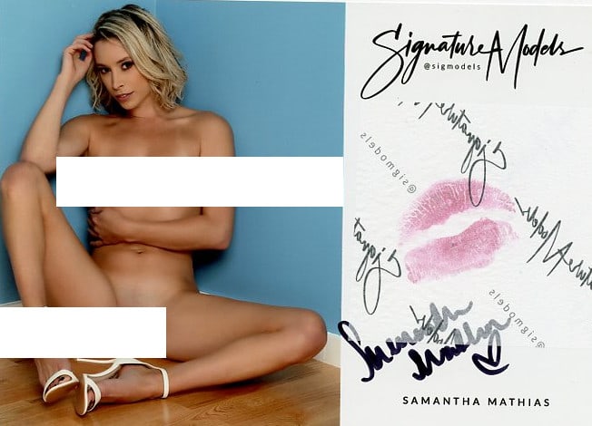 Samantha Mathias KISS CARD In Person Signed: Photo size is 5x7. PRIVATE SIGNING. Samantha Mathias in person signed kiss card. Experienced glamour model. 8x10 Color In Person signed very sexy NUDE portrait. This item was signed at an exclusive si