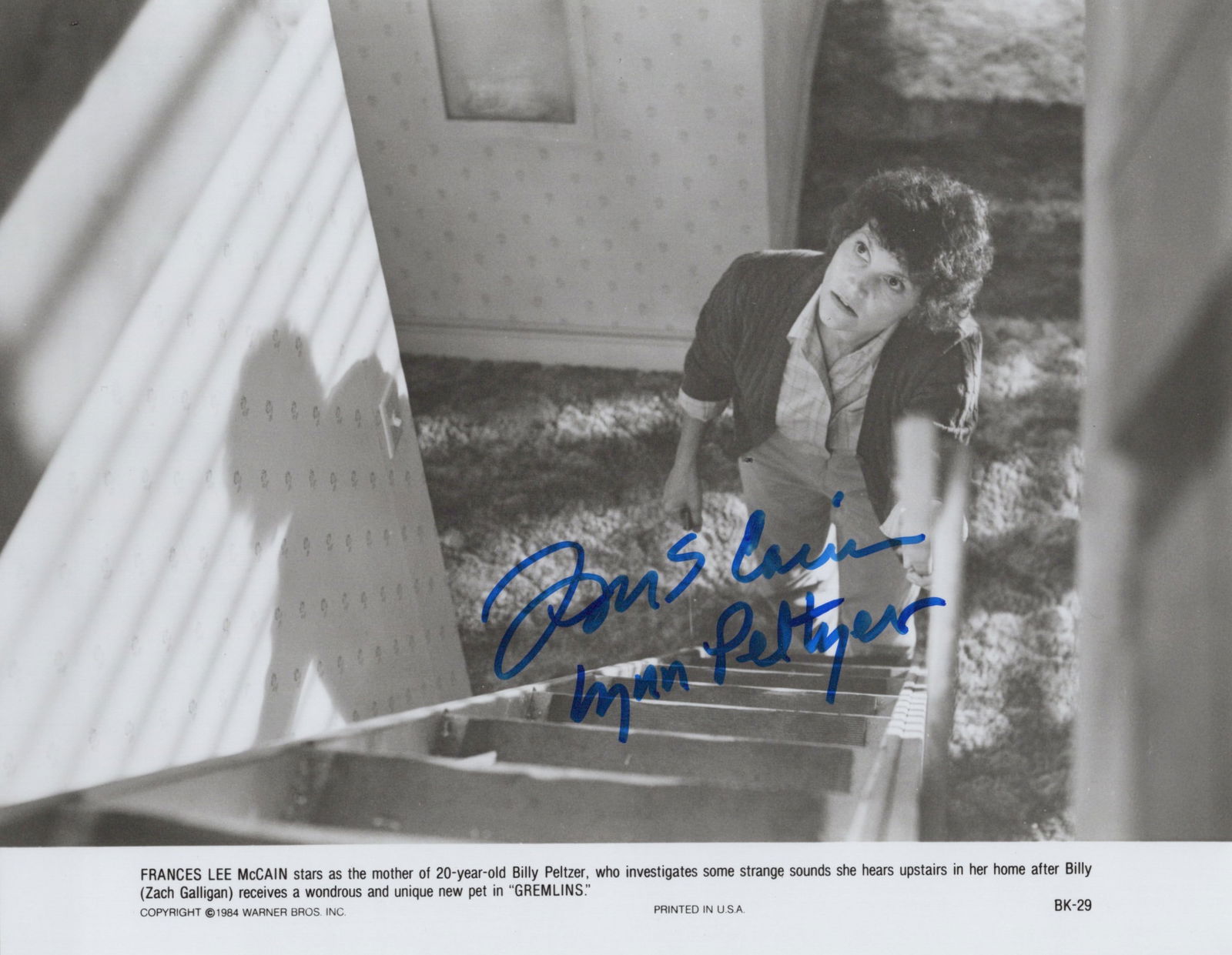 Francis Lee McCain GREMLINS In Person Signed Photo: Photo size is 8x10. Francis Lee McCain in person signed photo from the movie GREMLINS. Francis Lee McCain as the character Lynn Peltzer. She has also added her character name