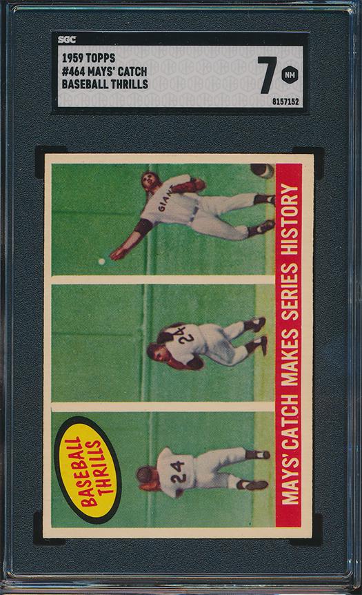 1959 Topps Baseball #464 Mays' Catch Baseball Thrills SGC 7 NM (1 of 1)