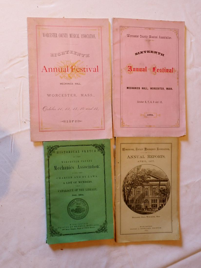 Mechanics Hall and Mechanics Association Booklets: Mechanic Association List of Members & Historical Sketch 1854 Worcester, 1877 Annual Report Mechanics Association and 1873 & 1875 Musical Festival Booklets. Please see photos and come to the 2 day pre