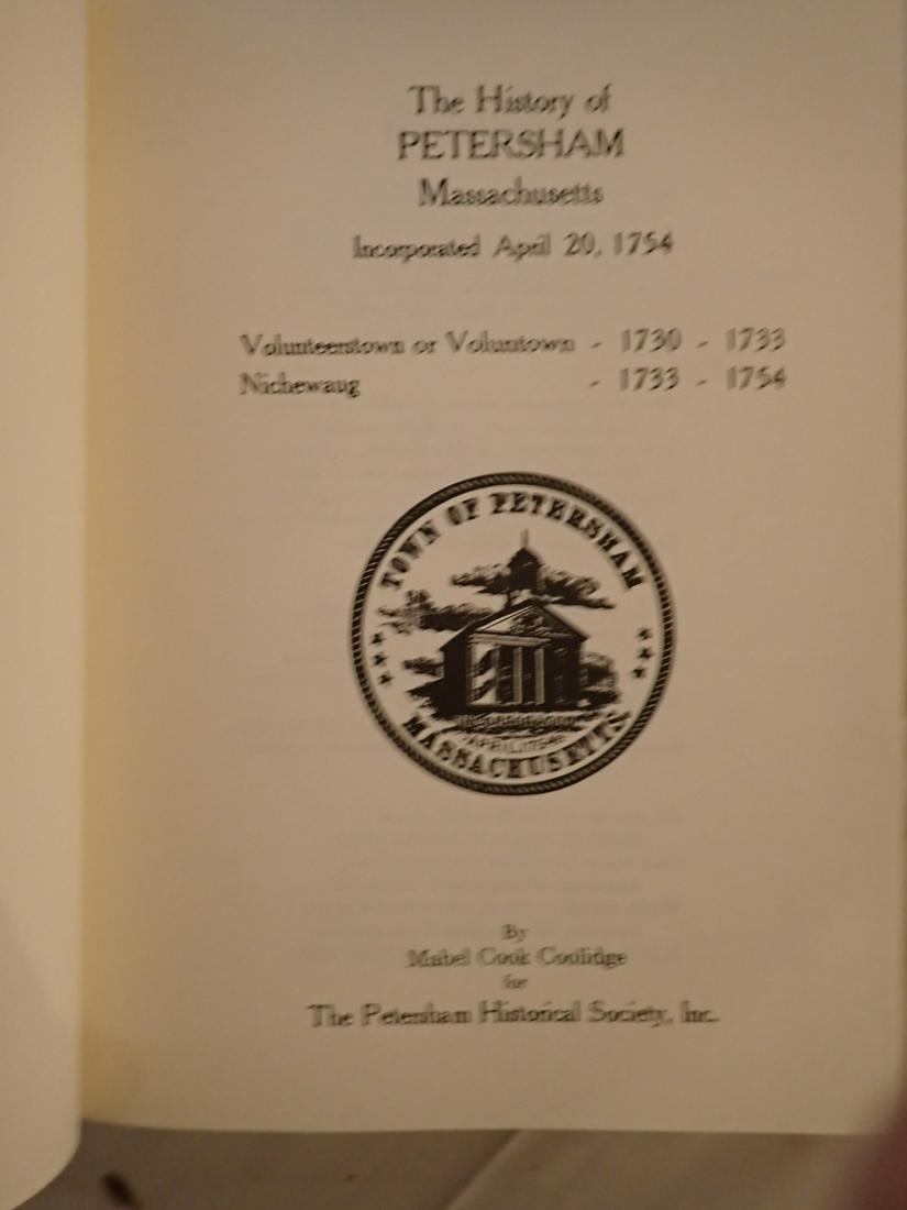 1948 History of Petersham, MA Book: The History of Petersham, MA Incorporated 1754 Volunteerstown or Voluntown 1730-1733 Nichewaug 1733 - 1754 by Mabel Cook Coolidge - Copy (modern printing of 1948 book) good condition. Please see photo