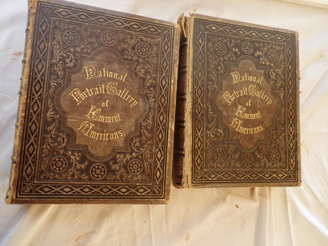 Turn of the Century Portrait of Eminent Americans Books: 2 Volume National Portrait Gallery of Eminent Americans. Orators, Statesmen, Heros, etc. By Evert A. Duyckinck Illustration by Alonzo Chappel. 1 Volume disbound, wear & staining. Please see photos and