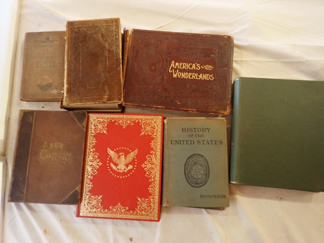 7 History Books: 7 Books: Histories of America 1851 - Pictured History of America Northern & Southern Portions of the New World. By S.G. Goodrich. Published House & Brown, Hartford, CT., 1877 Vol. 1 Our Country A Hous