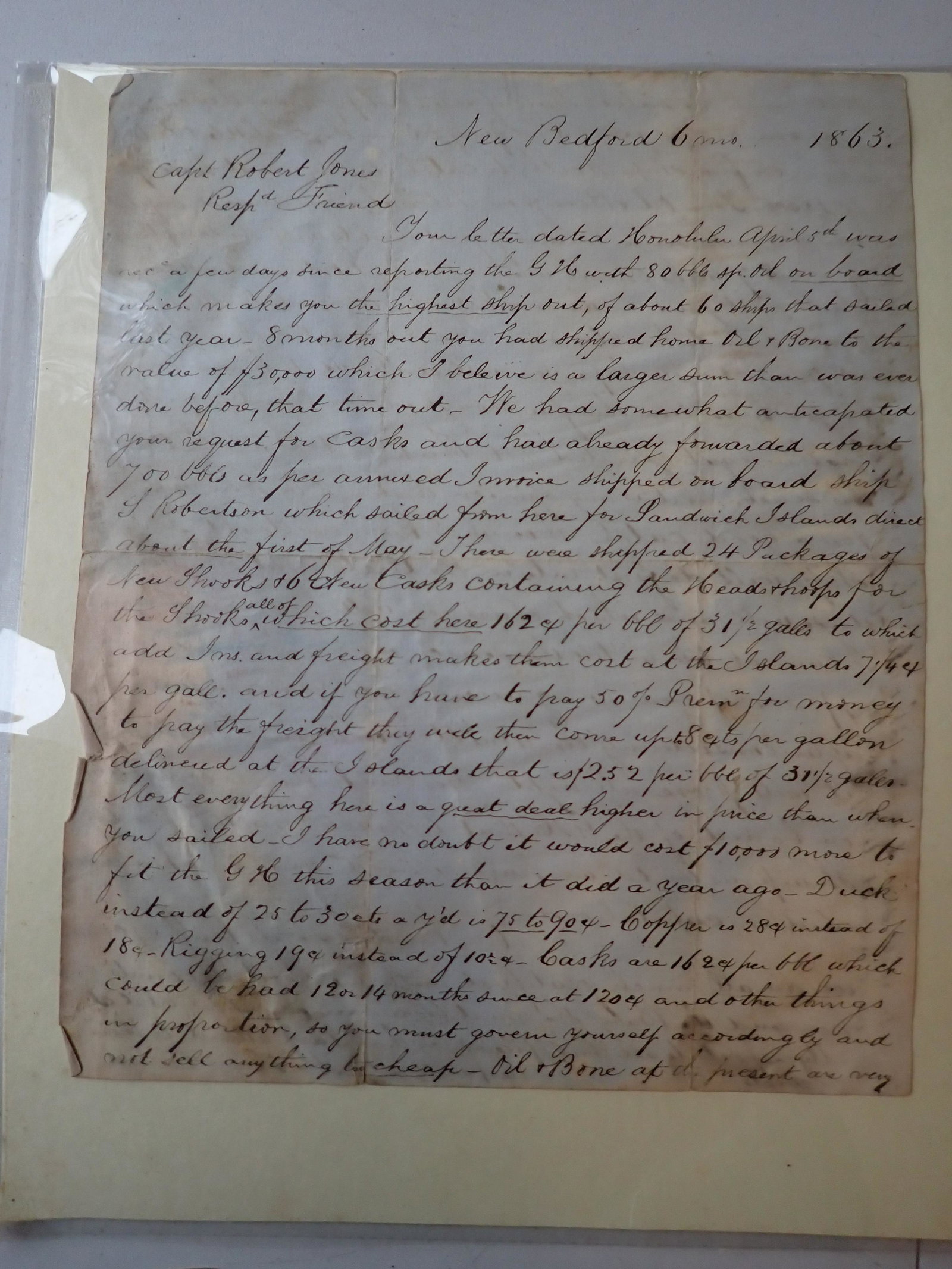 1863 Letter to Captain Robert Jones of New Bedford from: M. Howland. He is replying to the Captain's letter from Honolulu telling him his load of Oil and Bone Makes Him the "Highest Ship Out". Letter has some staining & tearing. 9 3/4" x 7 1/2". See photos 
