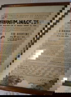1950 U.S. Dept. of Labor Minimum Wage Poster: Minimum wage was 75 cents per hour. Framed, staining missing pieces and tears. 17 1/4" x 21 1/2".