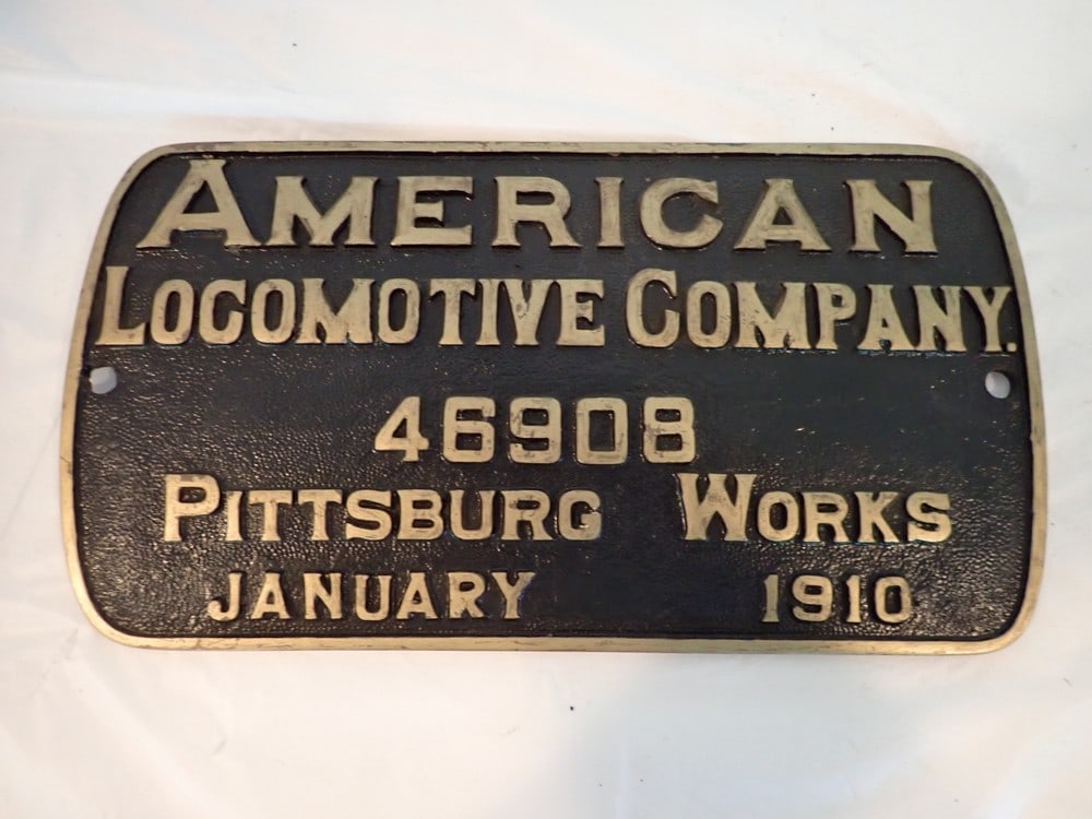 1910 American Locomotive Co. Builders Plate: Brass, curved plate marked "46908" "Pittsburg works" Jan. 1910 7 1/2" x 14"