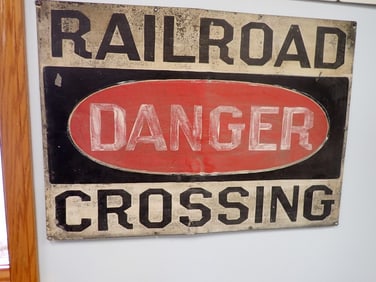 "Danger R.R. Crossing" Sign