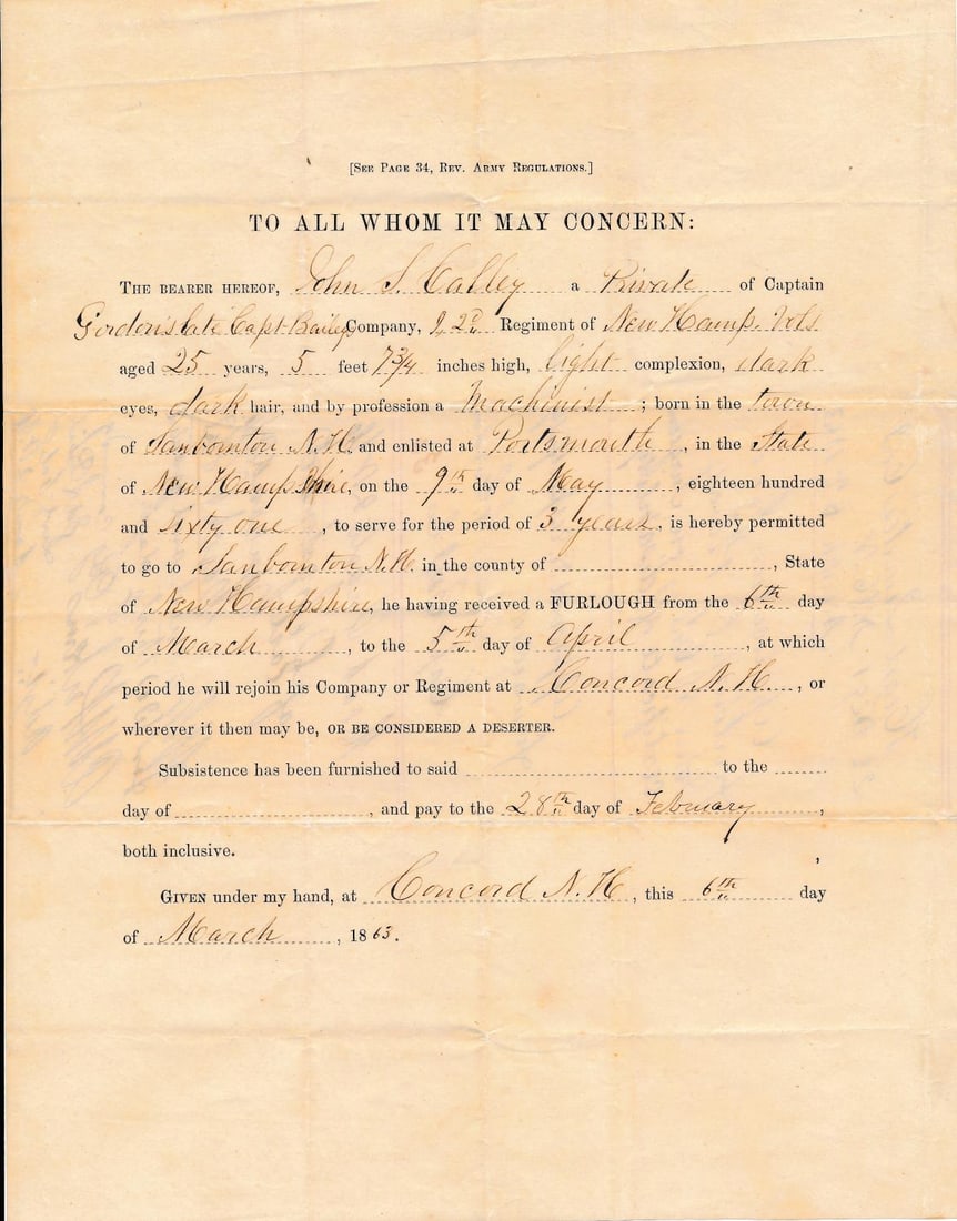Civil War Passes & Furlough: 2nd New Hampshire Furlough for Pvt. John Calley, March 1863.Signed by NH Officers Capt. George W. Gordon & Lt. Col. Edward D. Bailey. Both officers were wounded at Gettysburg. Pvt Calley died on his f