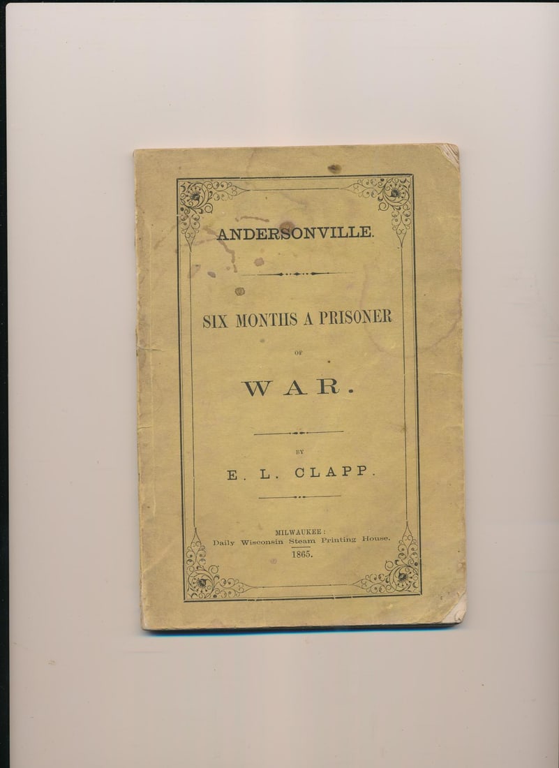 Andersonville and other Civil War Prison Accounts (1 of 9)