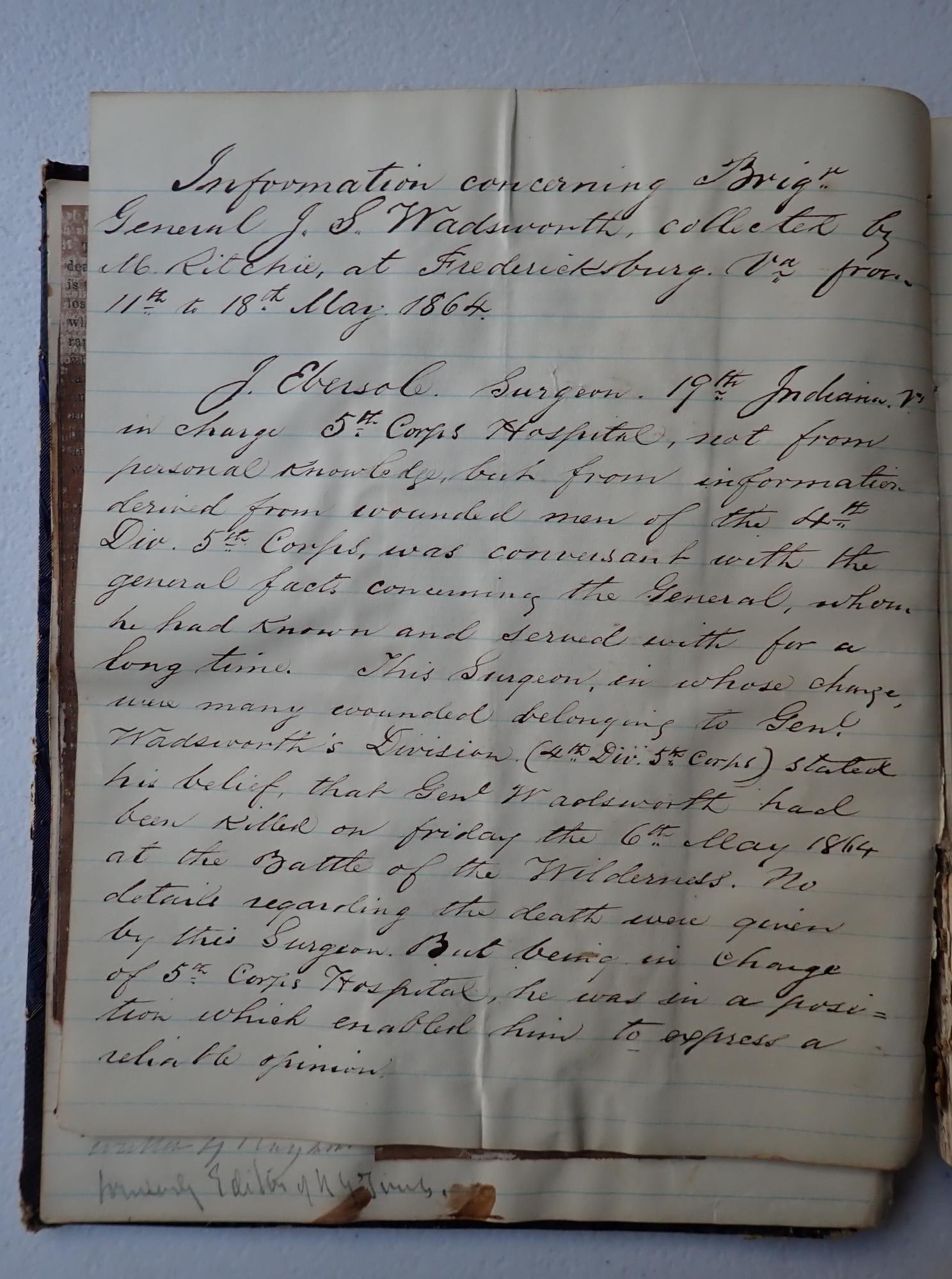 Death & recovery of Maj. Gen. Wadsworth book: Scrapbook related to the death & recovery of the body of Maj. Gen. Wadsworth. Account by Captain Ritchie (A family member) and related newspaper articles in a scrapbook.