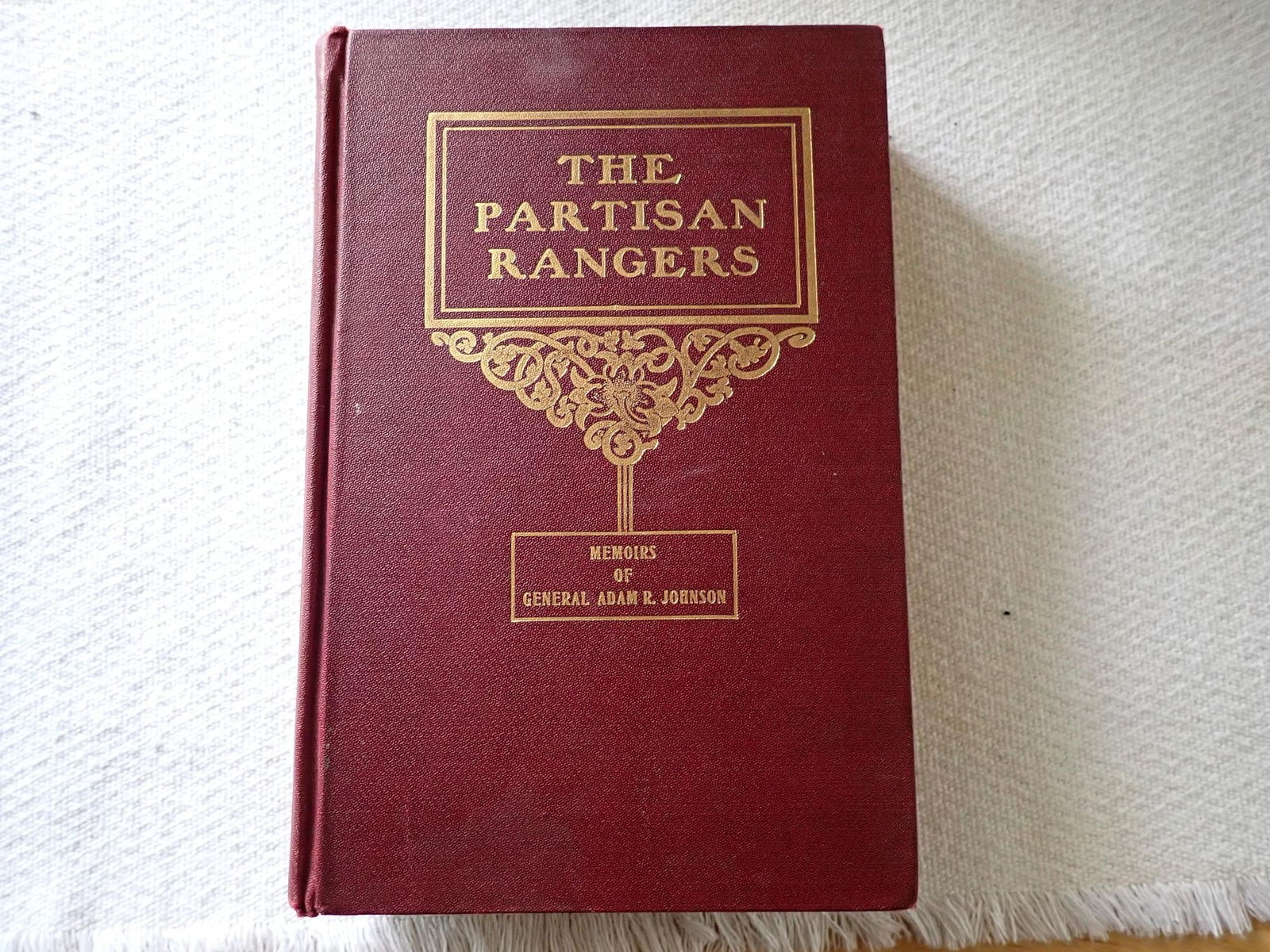 Partisan Rangers of the Confederate States Army: Memoirs of General Adam (Stovepipe) R. Johnson Edited by William J. Davis 1904.; First Edition. Spine faded; some shelf-wear scuffing; pencil mark on cover page.