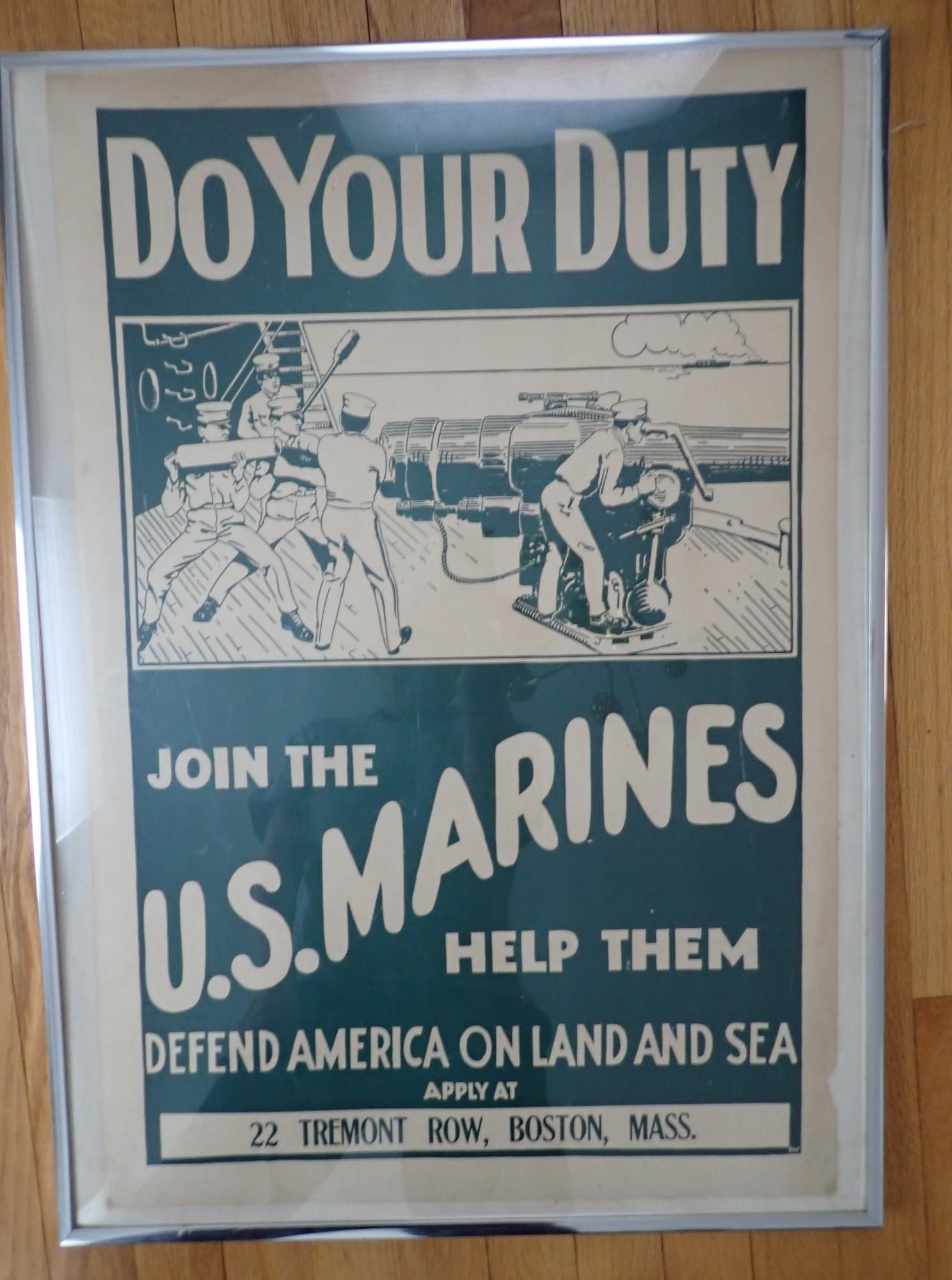World War I Tremont Row Boston Marines Poster: Marine recruiting office was at 22 Tremont Row in Scollay Square. Poster 27" x 18." Frame 28 1/2" x 21." Not matted rests on cloth. Some discoloration and edge wear. Plexiglass and steel frame.