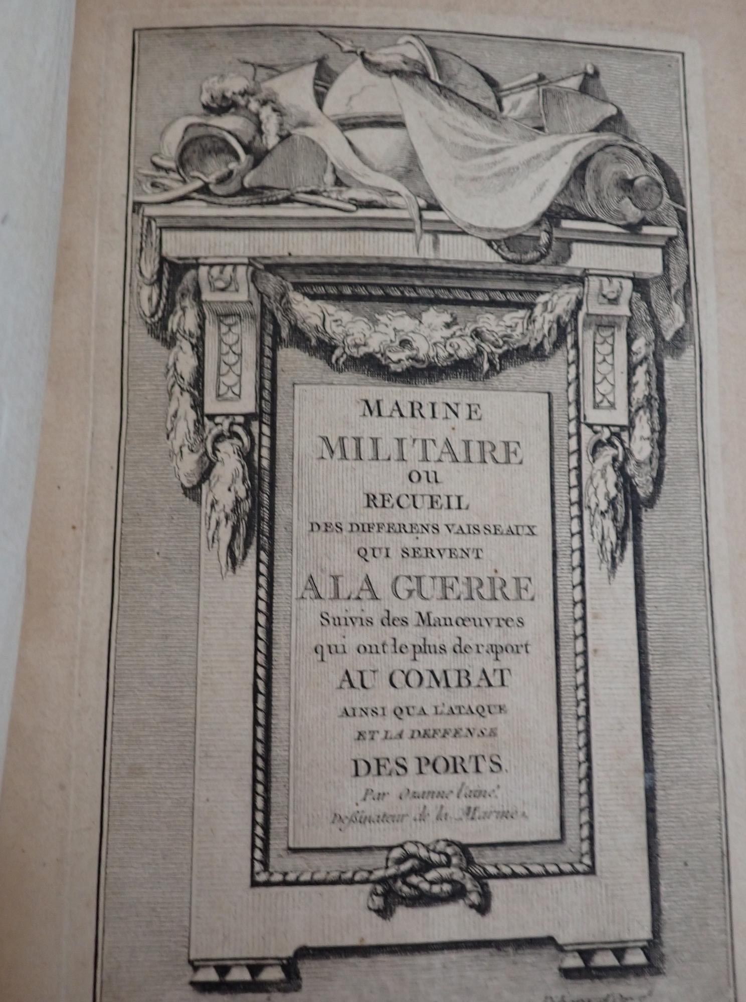 Scarce 1762 Maritime Military History Book: Marine Militaire ou recueil Des Differens Vaisseaux Qui Servent A Laguerre. First Edition of A Holy Engraved Account of Battleships, Other Naval Vessels and Naval Manouvers. See Other Pictures for