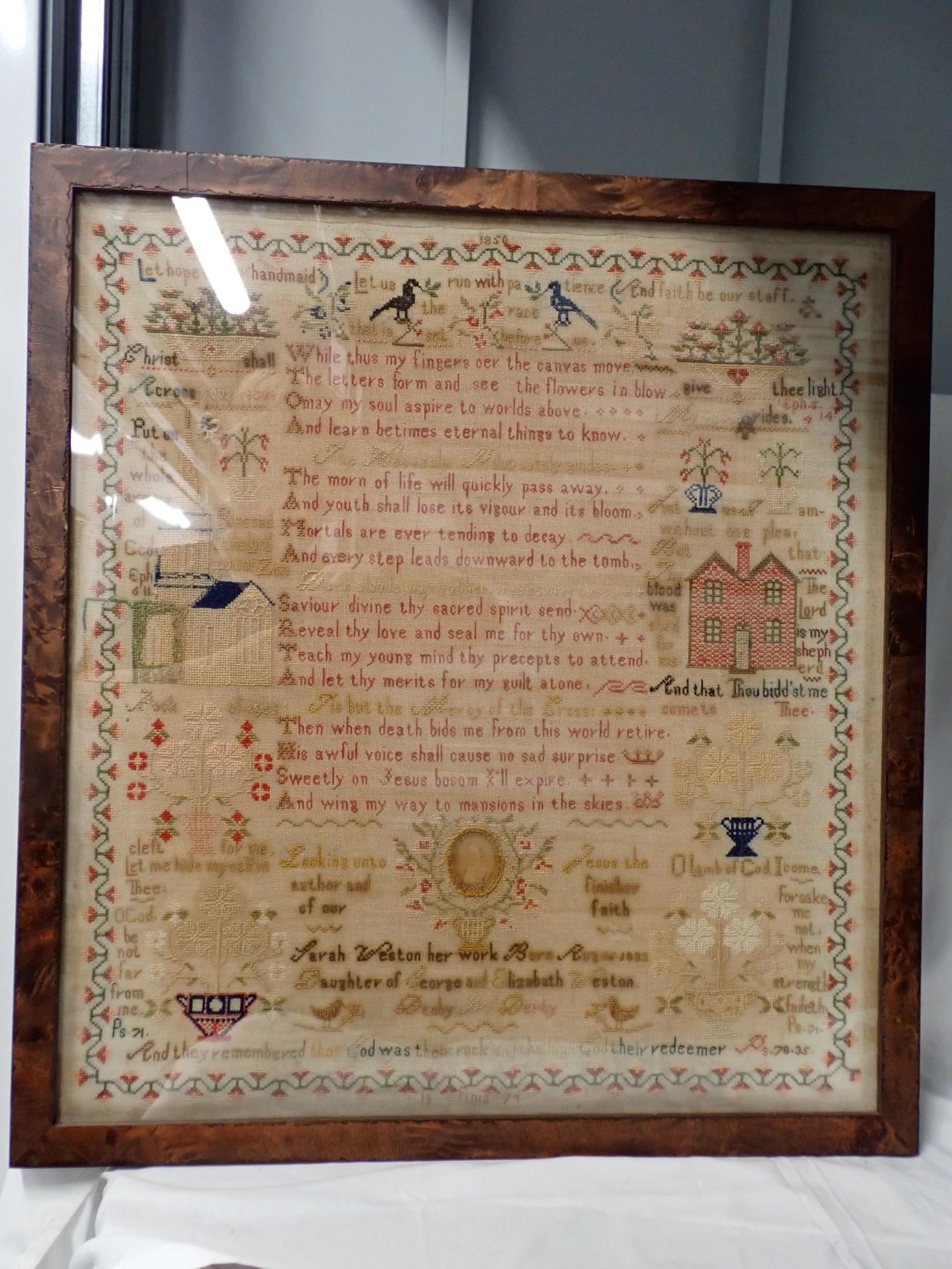 1894 Sarah Weston Sampler: Sarah Weston her work Born Aug 16 1833 Daughter of George and Elizabeth Weston Derby Derby. 18 Finis 94 Lots of different verse. Depicting Building birds, flowers. There is photo of a woman embroidere