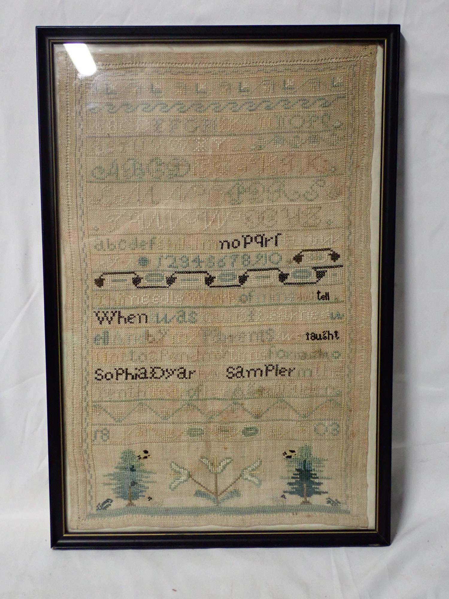 1803 Sophia Dyar Sampler: Sophia Dyar her sampler in the tenth year of her age. Walden (?) 1803. Verse in center Alphabets and numbers. Trees and flowers at bottom. Geometrical border Some thread fading. Slight discoloration. 