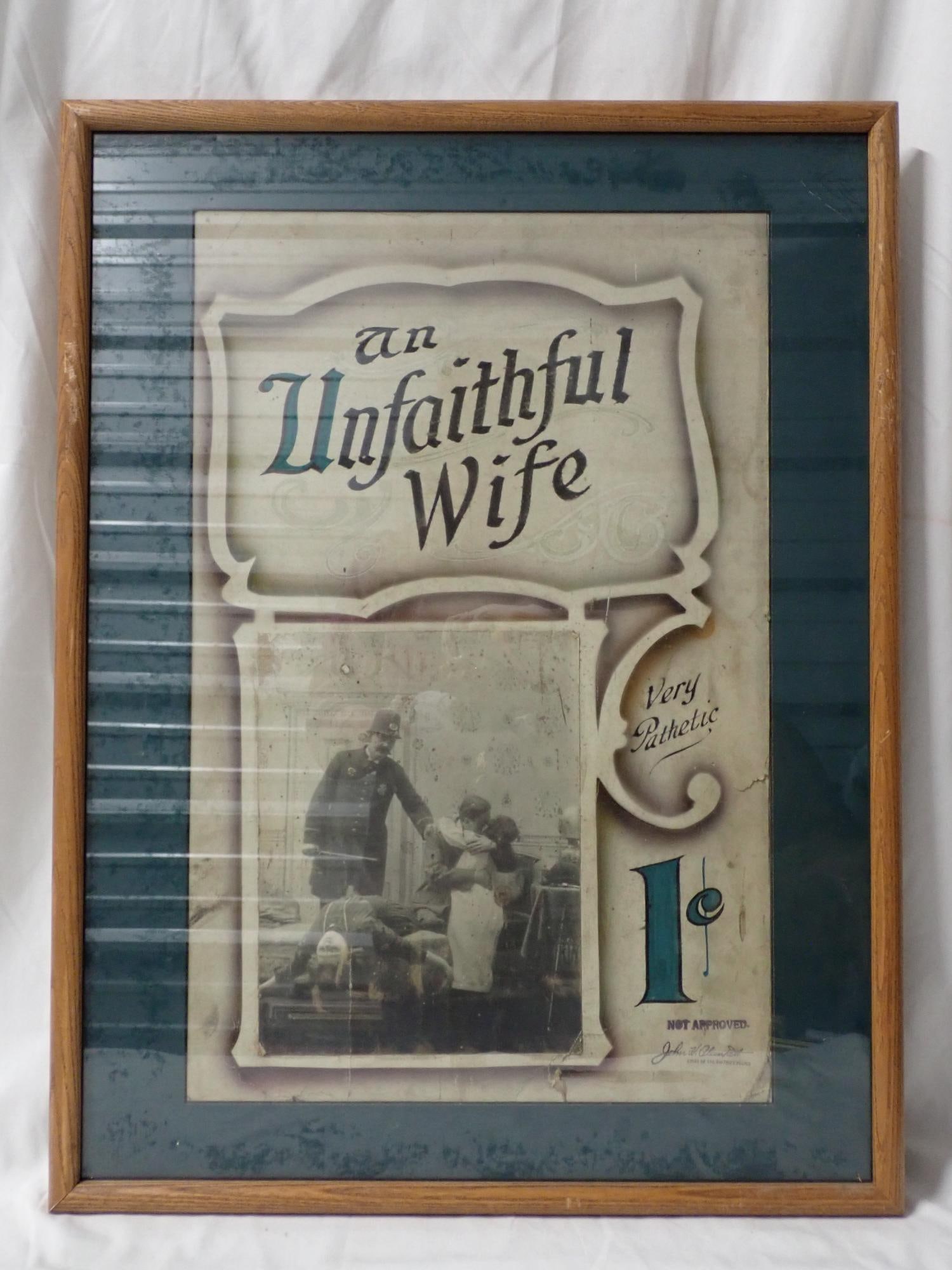 An Unfaithful Wife: Poster and full set of cards in good condition. Not approved. Frame 25" x 19". Poster 20" x 13". The consigner states that these items were acquired from the estate of the Manager of White City