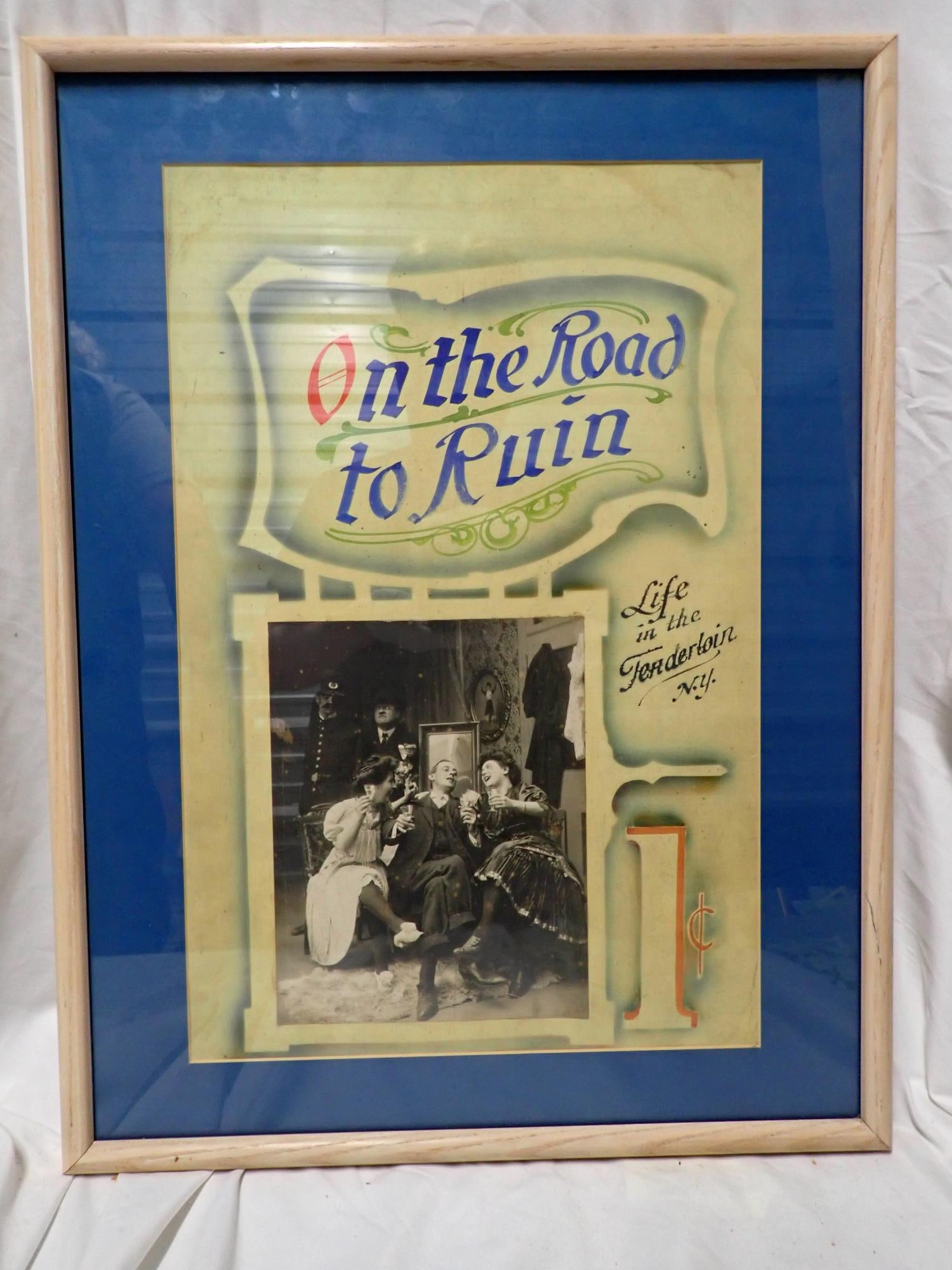 On the Road to Ruin & Other Mutoscope Posters: On the Road to Ruin (minor staining, frame 25" x 19", poster 20" x 13"), Undoing of Fluffy Ruffles (has staining, frame 26" x 20", poster 18" x 12", City Girls on the Farm (has some staining, photo