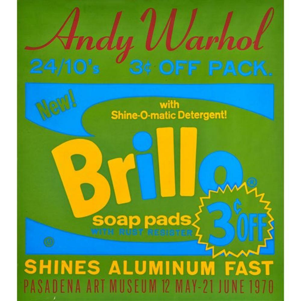 Andy Warhol, Brillo Soap Pads, Screenprint 1970: ANDY WARHOL Brillo Soap Pads - Pasadena Art Museum, 1970 Screenprint Paper Size: 30 x 26 in. (76.2 cm x 66.04 cm)
