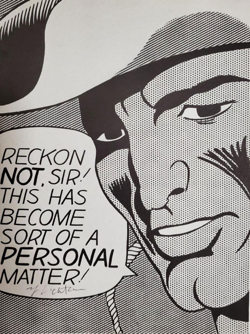 Roy Lichtenstein, “Reckon Not, Sir! Hand signed: ROY LICHTENSTEIN, Â“Reckon Not, Sir!Â” (1964) Hand signed framed, Book page offset lithograph hand signed Image size: 9 x 11 inch frame size approx: 16" x 18"
