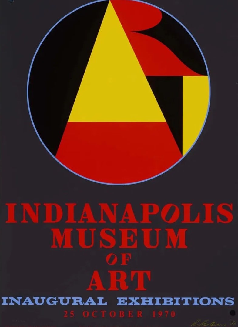Robert Indiana, Hand Signed Indianapolis Museum of Art Poster, 1970: Artist: Robert Indiana, American (1928 - 2018) Title: Indianapolis Museum of Art Year: 1970 Medium: Silkscreen Poster Size: 35 x 25 in. (88.9 x 63.5 cm) Signed, and dated lower right, and numbered XX/