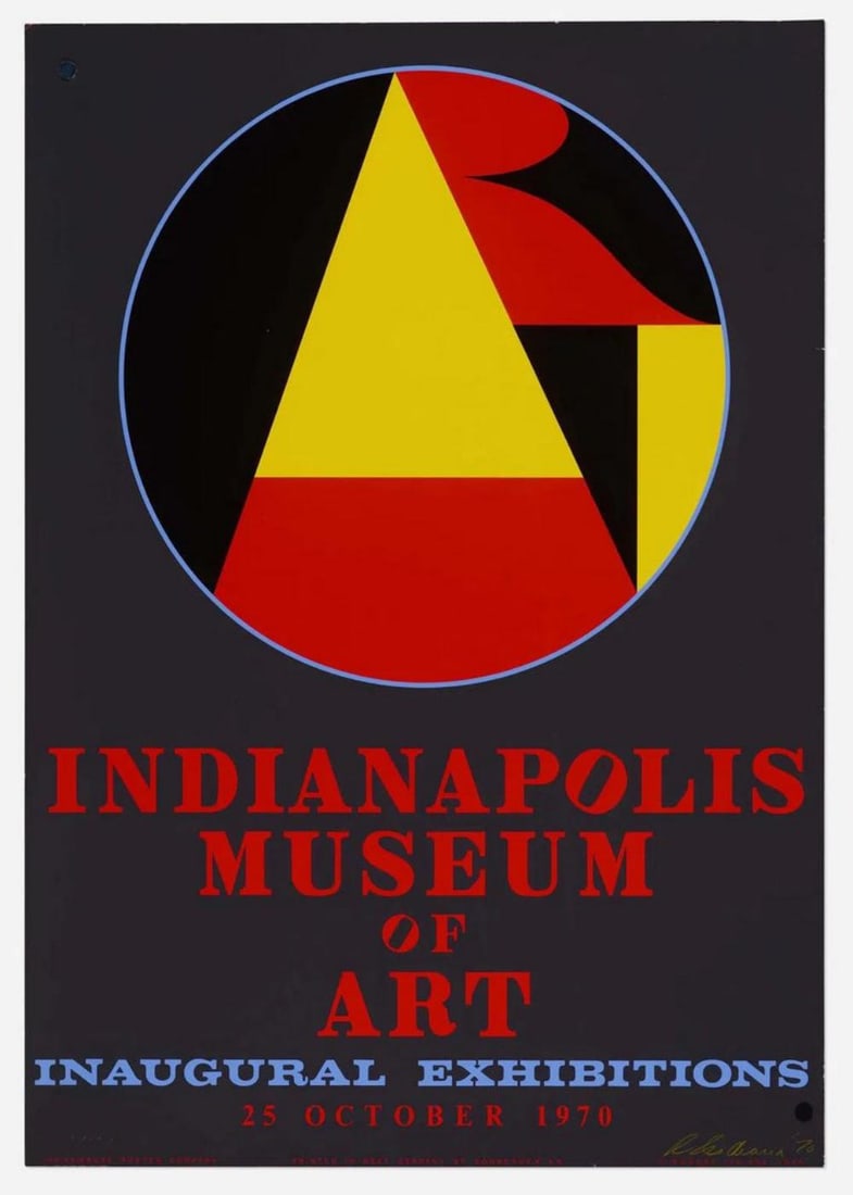 Robert Indiana, Signed Indianapolis Museum of Art Poster, 1970: Artist: Robert Indiana, American (1928 - 2018) Title: Indianapolis Museum of Art Year: 1970 Medium: Silk Screen Poster Size: 35 x 25 in. (88.9 x 63.5 cm) Signed, and dated lower right, and numbered XX