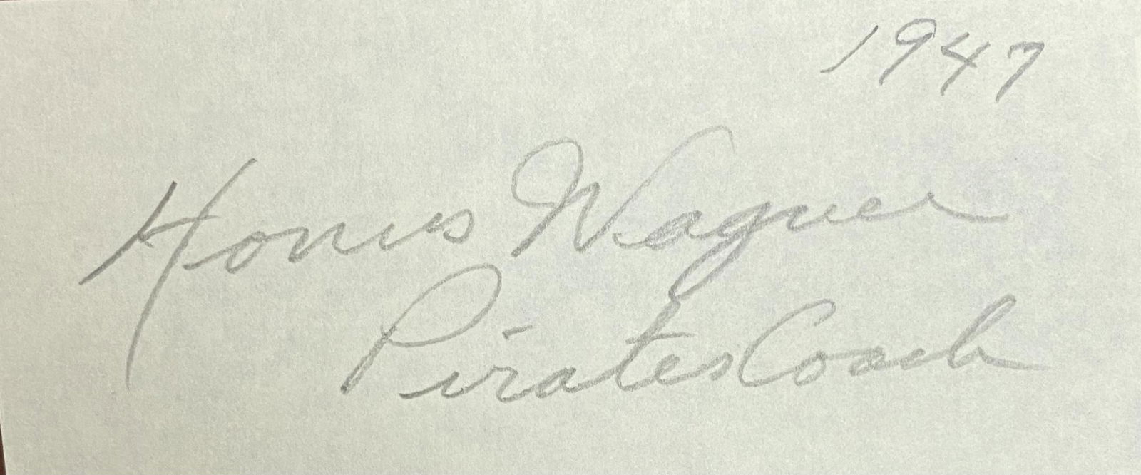 Honus Wagner Autographed Cut PIRATES! (1 of 1)
