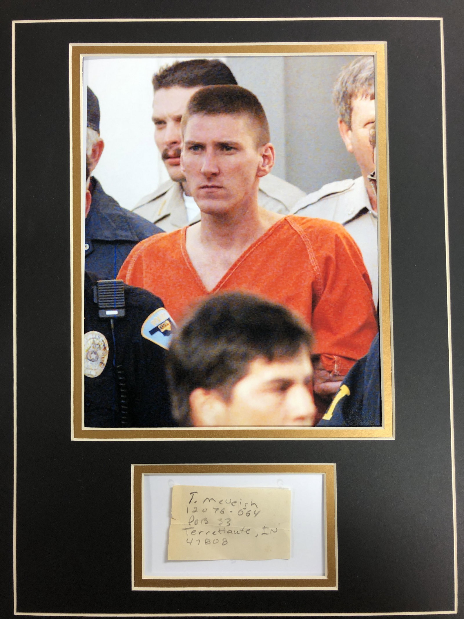 Timothy McVeigh Autograph Display: Displays are assembled AFTER payment is received, picture is a mock up of finished product. Displays are not framed, and can be framed for a cost. Framed items will state they are framed in the name o