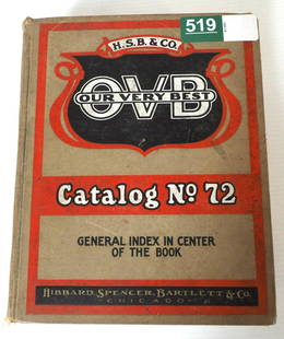 Hibbard Spencer Bartlett & Co. OVB Catalog No.72: Hibbard Spencer Bartlett & Co. Our Very Best Catalog No.72