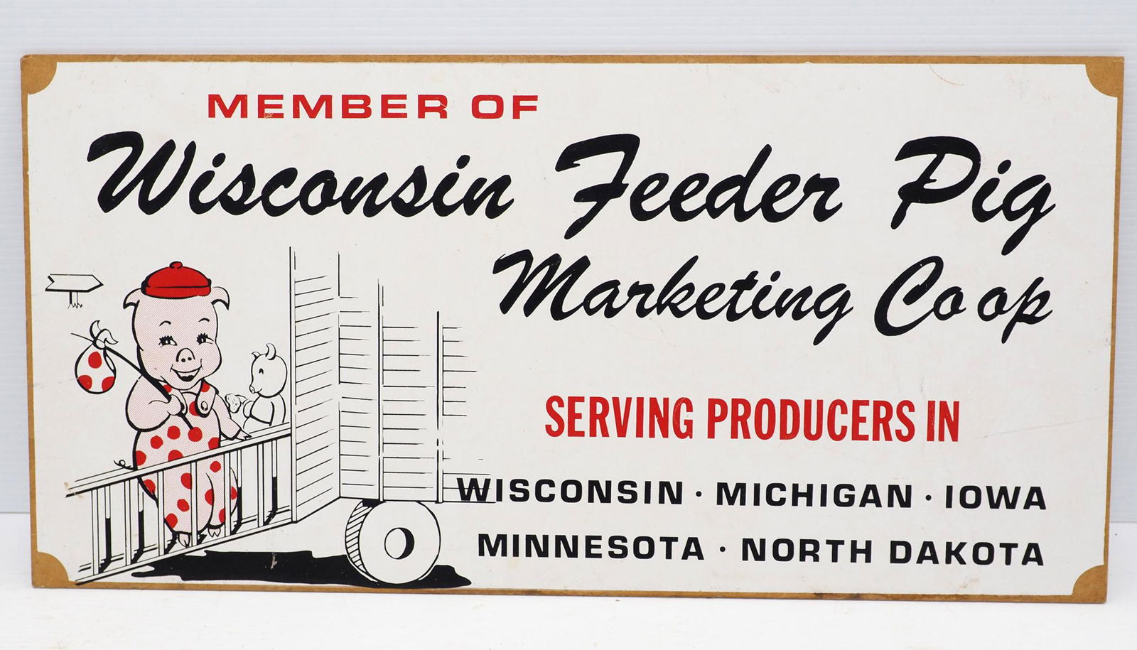 Wisconsin Feeder Pig Marketing sign: 24"x12" masonite Wisconsin Feeder Pig Marketing sign -Good