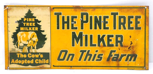 The Pine Tree Milker sign