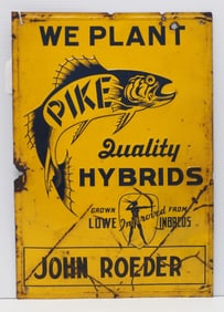 We Plant Pike Quality Hybrids sign