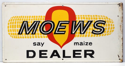 Moews Dealer "Say Maize" sign