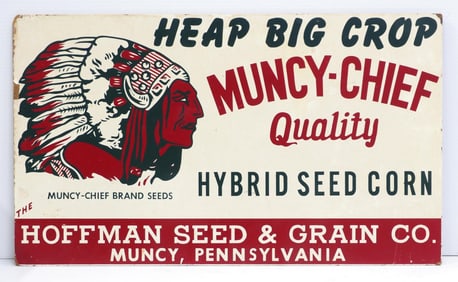 Muncy-Chief "Heap Big Crop" sign