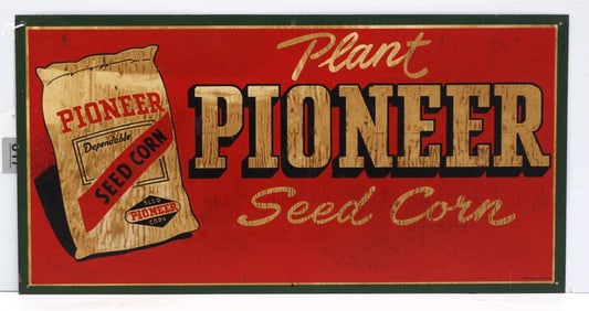Plant Pioneer Seed Corn sign
