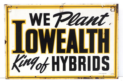 We Plant Iowealth, King of Hybrids sign