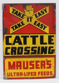 Mauser's Ultra-Lifed Feeds "Cattle Crossing" sign