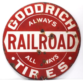 Goodrich Tires Railroad "Always All Ways" sign