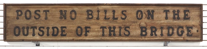 Post No Bills on the Outside of This Bridge sign