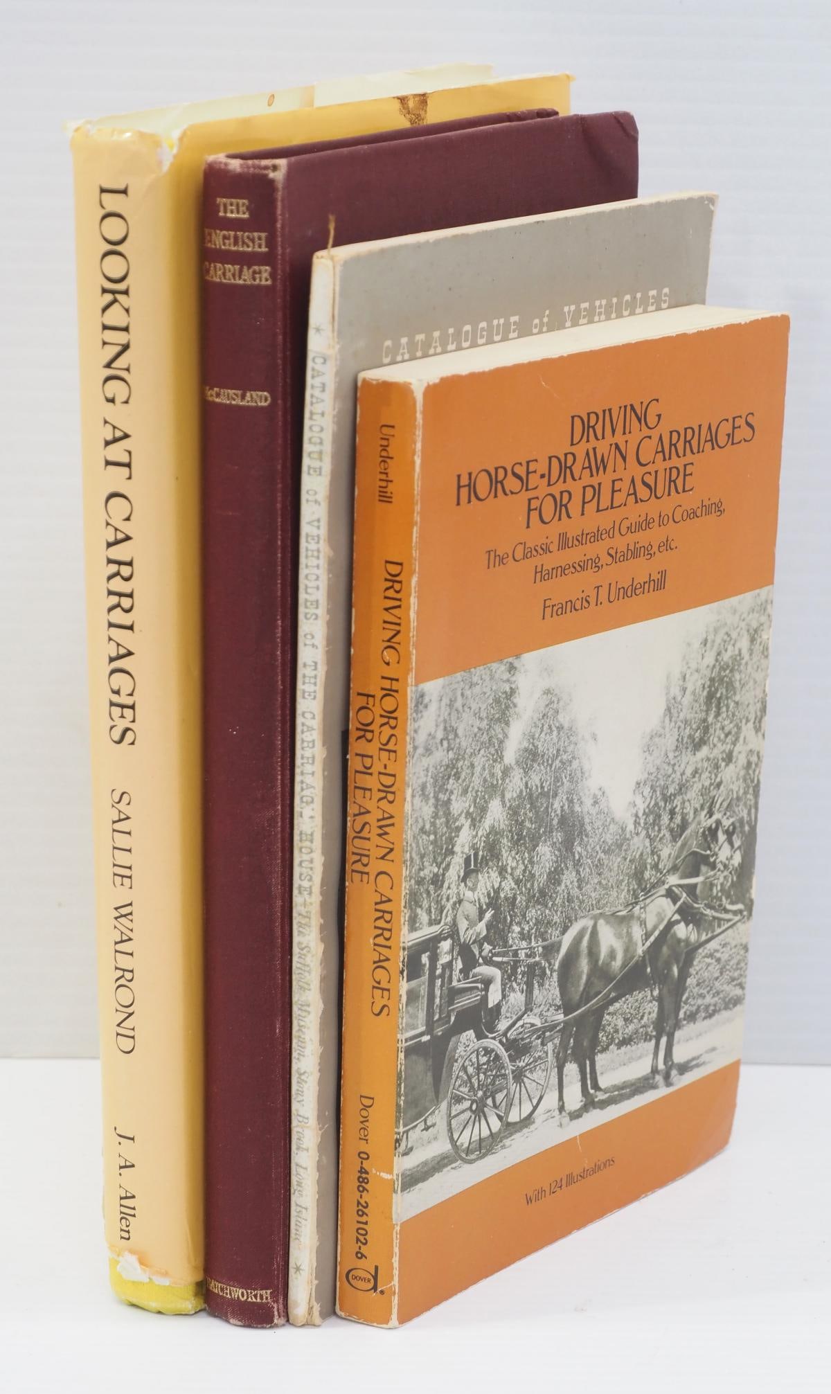 (4) Carriage books: (4) Carriage books: The English Carriage by Hugh McCausland, c.1948 / Looking At Carriages by Sallie Walrond, c.1980 / The Carriage House of the Suffolk Museum, c.1954 / Driving Horse-Drawn Carriages