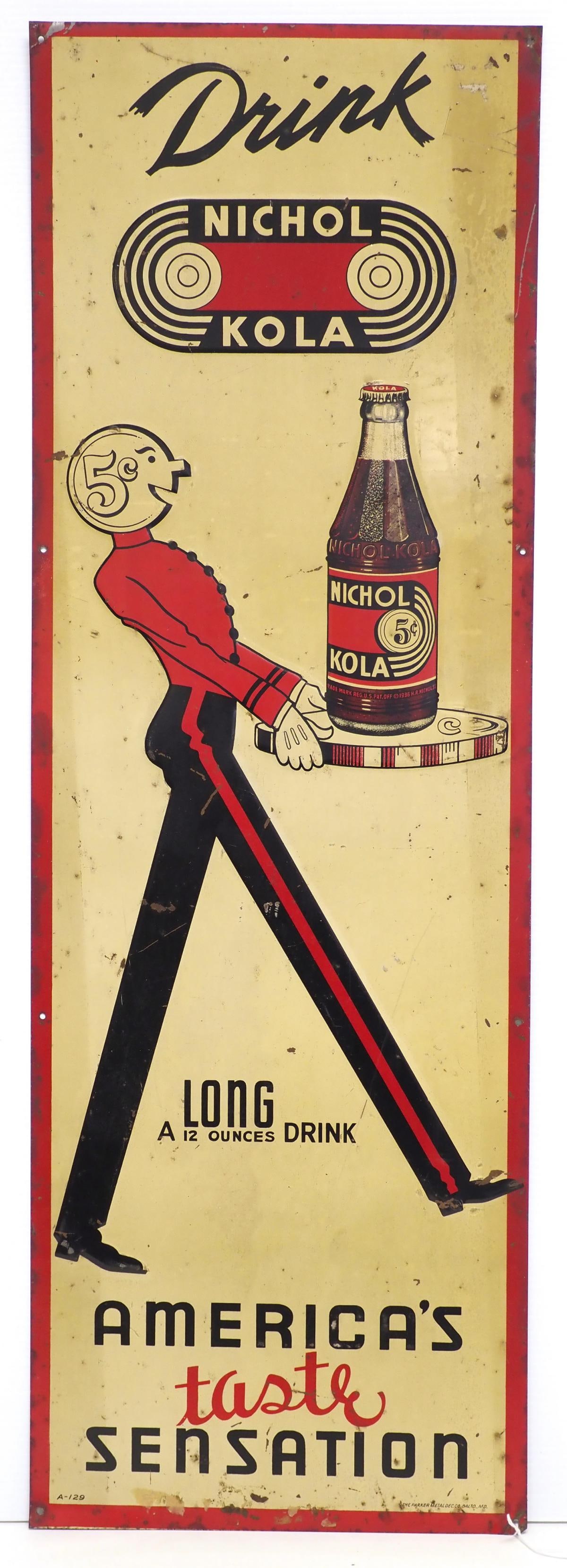 Drink Nichol Kola sign: 12"x35" SST embossed Drink Nichol Kola sign, marked Parker A-129 - Good Condition Good