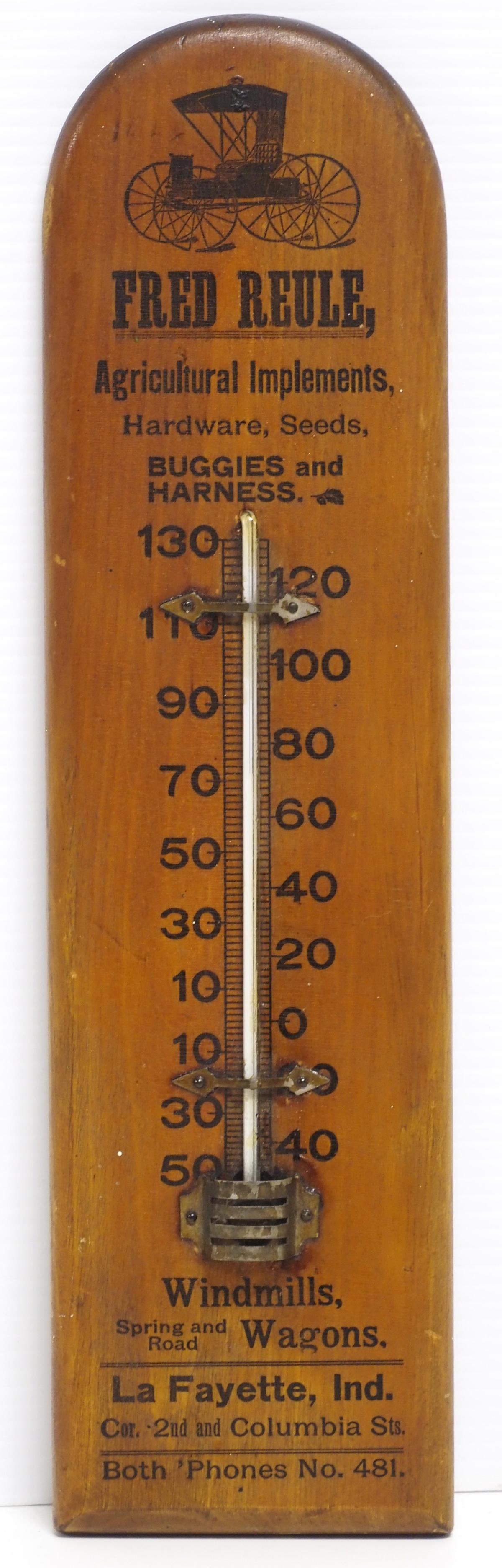 Fred Reule advertising thermometer: 4"x15" wooden thermometer advertising Fred Reule, Agricultural Implements, LaFayette, Ind. With carriage graphic - Very Good Condition Very Good